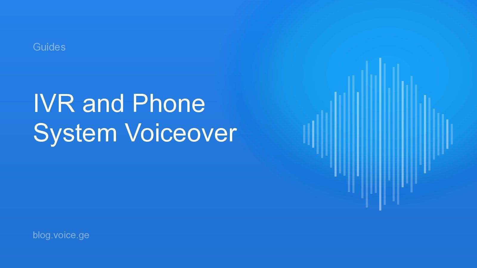 IVR and Phone System Voiceover