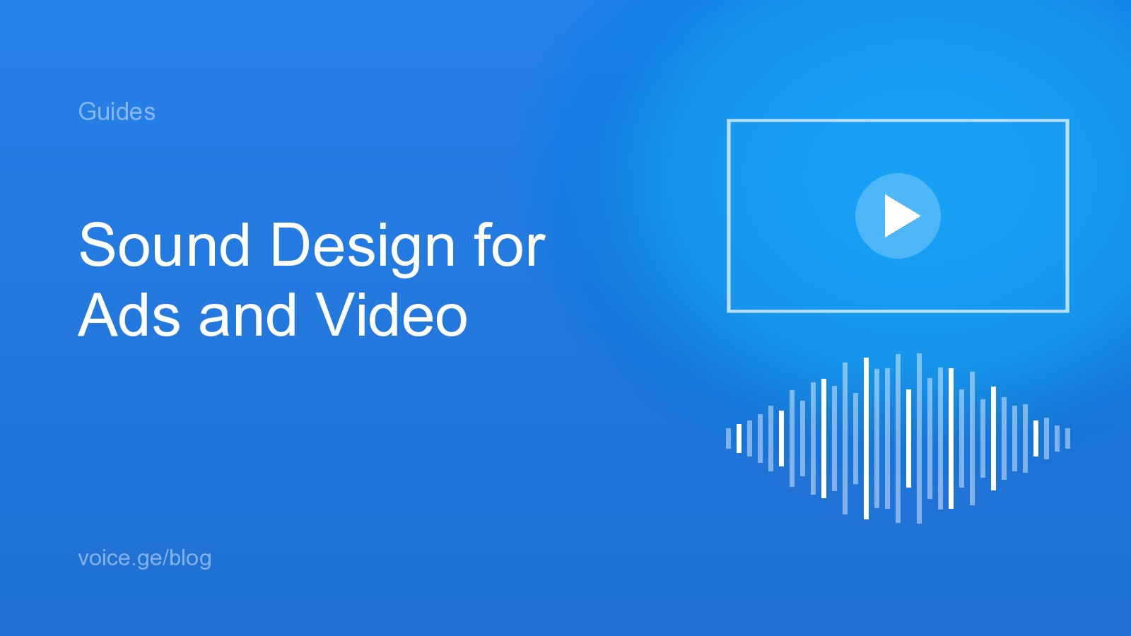 Sound design for ads and video